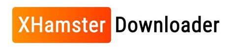 xhamster online downloader|XHamsterDownloader.net